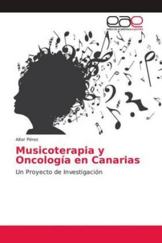 Musicoterapia y Oncologia en Canarias