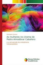 As mulheres no cinema de Pedro Almodovar Caballero
