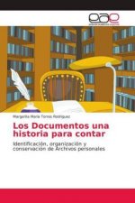 Los Documentos una historia para contar