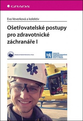 Ošetřovatelské postupy pro zdravotnické záchranáře I