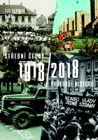 Střední Čechy 1918/2018