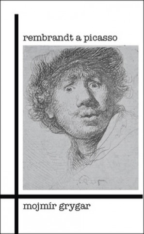 Rembrandt a Picasso