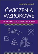 Ćwiczenia wzrokowe Uczenie metodą kopiowania wzoru