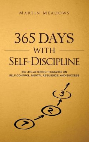 365 Days With Self-Discipline (MARTIN MEADOWS)(Twarda)