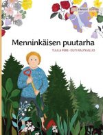 Menninkaisen puutarha