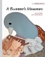 Bluebird's Memories