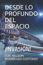 Desde Lo Profundo del Espacio: ?Invasión!