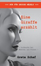 Eine Giraffe erzählt