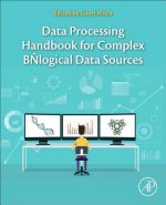 Data Processing Handbook for Complex Biological Data Sources