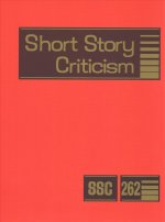 Short Story Criticism: Excerpts from Criticism of the Works of Short Fiction Writers
