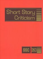 Short Story Criticism: Excerpts from Criticism of the Works of Short Fiction Writers