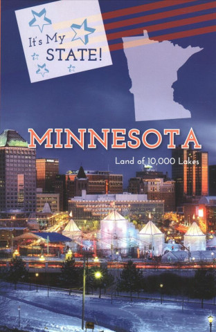 Minnesota: The Land of 10,000 Lakes