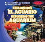 Exploremos El Acuario / Exploring the Aquarium