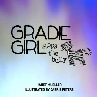Gradie Girl Stops the Bully