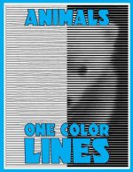 One Color Lines: Animals: New Type of Relaxation & Stress Relief Coloring Book for Adults