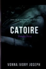 Catoire: Family First