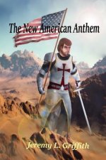 The New American Anthem