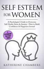 Self Esteem for Women: A Psychologist