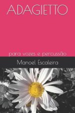 Adagietto: Para Vozes E Percuss?o
