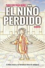 El Ni?o Perdido: El Ni?o Crecía Y Se Fortalecía Lleno de Sabiduría