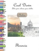 Cool Down [Color] - Libro para colorear para adultos: Florencia