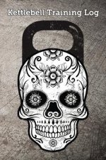 Kettlebell Training Log: Keep Track of Your Workout