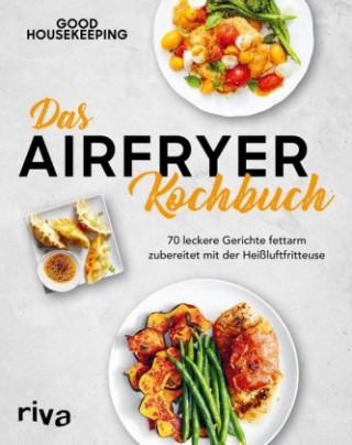 Das Airfryer-Kochbuch (Good Housekeeping)()