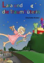 Lara und die Traumhuterin