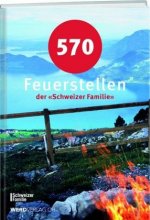 570 Feuerstellen der Schweizer Familie
