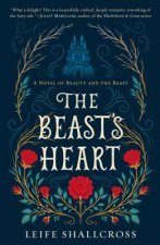 The Beast's Heart: A Novel of Beauty and the Beast