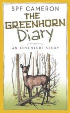 The Greenhorn Diary: An Adventure Story