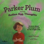 PARKER PLUM & THE ROTTEN EGG THOUGHTS