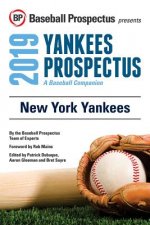 New York Yankees 2019: A Baseball Companion