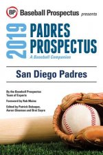 San Diego Padres 2019: A Baseball Companion