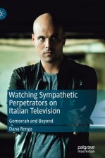 Watching Sympathetic Perpetrators on Italian Television