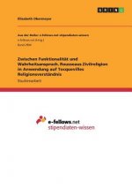 Zwischen Funktionalität und Wahrheitsanspruch. Rousseaus Zivilreligion in Anwendung auf Tocquevilles Religionsverständnis