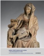 ANNA LEHRT MARIA DAS LESEN - ZUM ANNENKULT UM 1500
