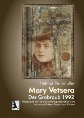 Mary Vetsera - Der Grabraub 1992
