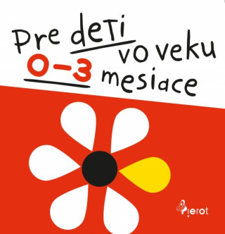 Pre deti vo veku 0-3 mesiace