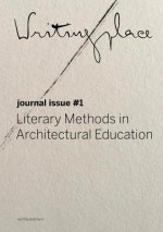 Writingplace: Literary Methods in Architectural Education