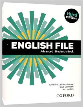English File: Advanced: Student's Book (Christina Latham-Koenig,Clive Oxenden,Jerry Lambert)(Brožovaná)