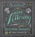 Introduction to Hand Lettering, with Decorative Elements