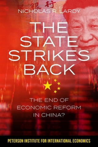 State Strikes Back - The End of Economic Reform in China?