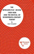 Retrospective Review (1820-1828) and the Revival of Seventeenth Century Poetry