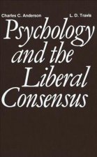 Psychology and the Liberal Consensus