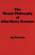 Mental Philosophy of John Henry Newman