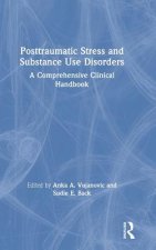 Posttraumatic Stress and Substance Use Disorders