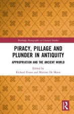 Piracy, Pillage, and Plunder in Antiquity