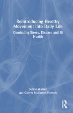 REINTRODUCING HEALTHY MOVEMENT INTO