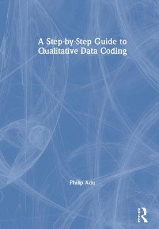 Step-by-Step Guide to Qualitative Data Coding